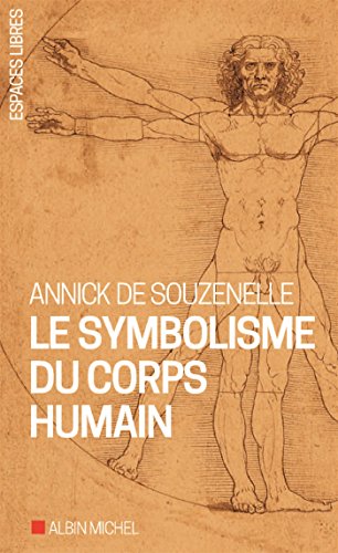 Le symbolisme du corps humain / Annick de Souzenelle / Albin Michel