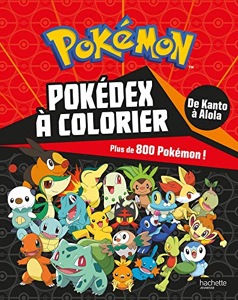 Pokémon / Pokédex à colorier / De Kanto à Alola / Hachette