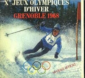Xes Jeux Olympiques d'Hiver Grenoble 1968 / Jean-Pierre Taillandier-Robert Chastagnol / Editions B. Arthaud