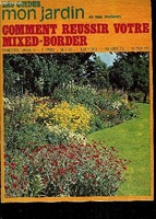 Comment réussir votre mixed-border / Les guides Mon Jardin et Ma Maison / N° 12