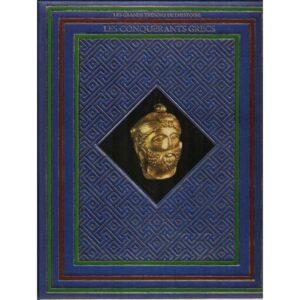 Les conquérants grecs / Lionel Casson / Editions du Fanal