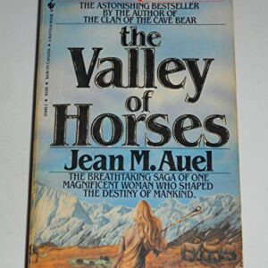 The valley of horses / Jean M. Auel / Bantam Books