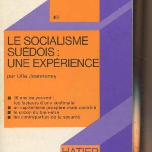 Le socialisme suédois : une expérience / Ulla Jeanneney / Hatier
