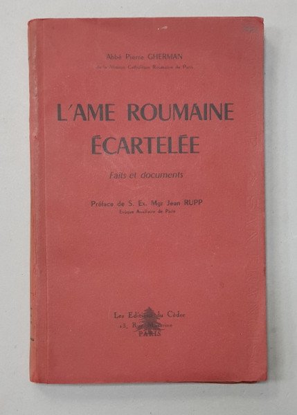 L'âme roumaine écartelée / Abbé Pierre Gherman / Les Editions du Cèdre
