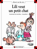 Lili veut un petit chat / D. de Saint Mars-S. Bloch / Calligram